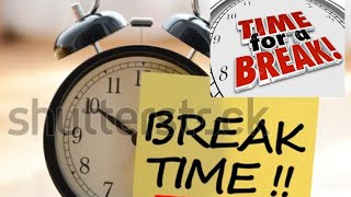 It's time for the break  وقت الفسحة