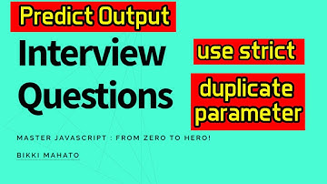 Predict Output use strict and duplicate parameter  ? | JavaScript Interview Questions|Zero to Hero!🏆