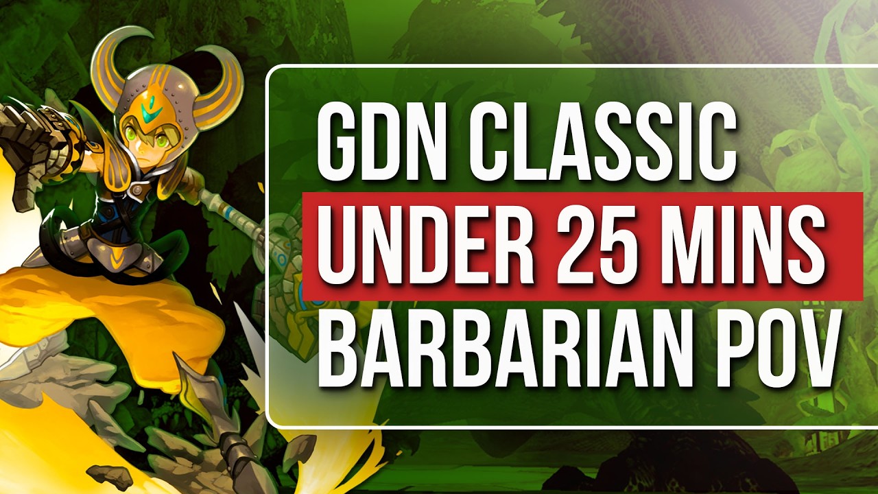 GDN Classic Under 25 MINS | Barbarian POV - Team Coochie