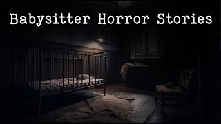 3 CREEPY Babysitting Horror Stories