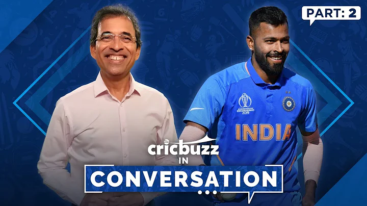 Cricbuzz In Conversation ft. Hardik Pandya: Living...