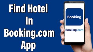 How To Search Hotels In Booking.com 2022 | Find & Book Hotel Rooms In Booking.com | Booking.com App screenshot 1