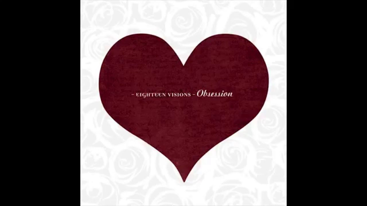Eighteen Visions Obsession Full Album You