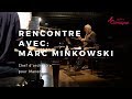 Capture de la vidéo Rencontre Avec Marc Minkowski - Manon