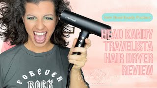 Travelista Hair Dryer Unboxing & Tutorial [NEW Head Kandy Hair Dryer]