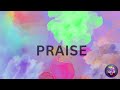 Elevation Worship - Praise (Karaoke) - Lyrics