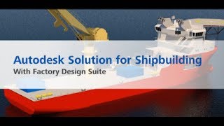 Shipbuilding with Factory Design Suite