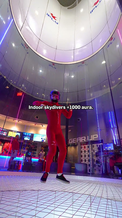 Indoor skydiving = aura