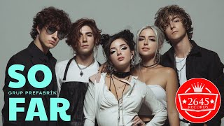 Grup Prefabrik - So Far Official Video