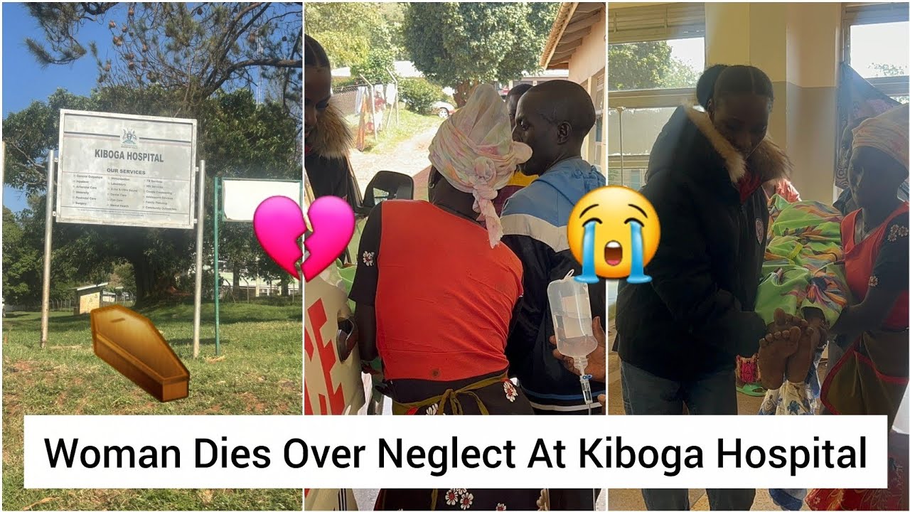 Woman Dies Over Neglect At Kiboga Hospital.