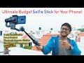 Budget Selfie Stick with 3 axis Stabilization for Your Smartphone !?