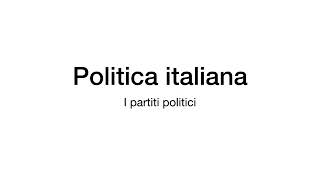 La Politica Italiana I Principali Partiti Politici