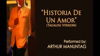 Historia De Un Amor (Tagalog Parody Version) - ARTHUR MANUNTAG chords