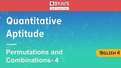 Permutations- Part 4 | Quantitative Aptitude | Govt Exams | SSC | SBI | IBPS | Other Banking Exams