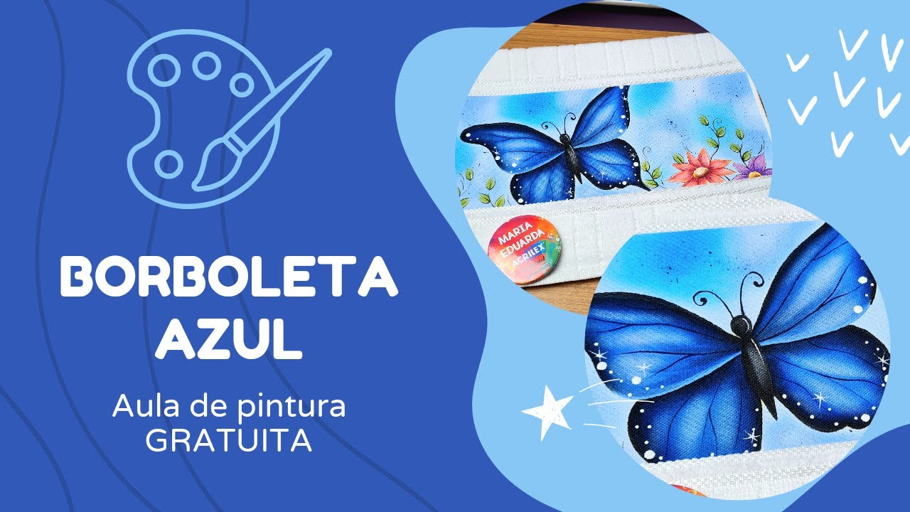 #115 BORBOLETA AZUL | AULA DE PINTURA EM TECIDO GRATUITA