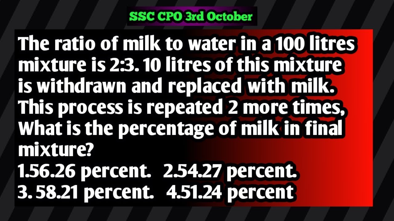 The ratio of milk to water in a 100 litres mixture is 23. 10 litres of