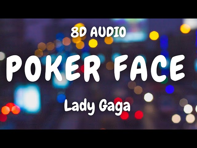 (8D AUDIO)🎧 Lady Gaga - Poker Face class=