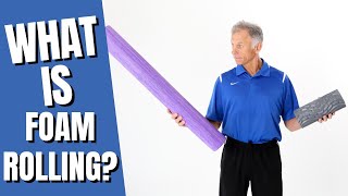 What Exactly Is Foam Rolling & Why Almost EVERYONE Should Do It!