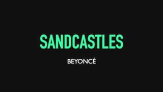 Beyonce- Sandcastles ( Lyrics video)