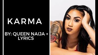 Queen Naija 👑 - Karma (Lyrics)