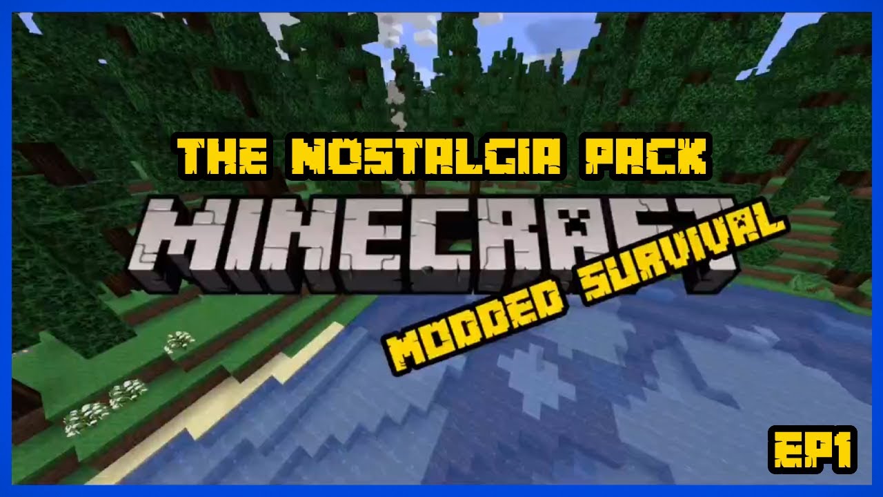 THE NOSTALGIA PACK NEW MINECRAFT SERIES EP1 - YouTube