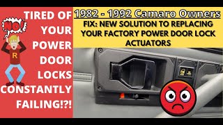 82-92 CAMARO'S : ALL NEW FIX - FAILING POWER DOORS LOCKS - SAY GOODBYE TO YOUR OLD ACTUATORS!!!