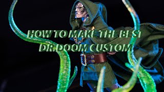 Making the Best 1/12 Marvel Legends Dr.Doom Custom