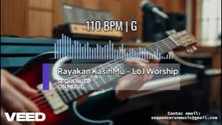 Rayakan KasihMu - LoJ Worship (HQ Multitrack Sequencer)