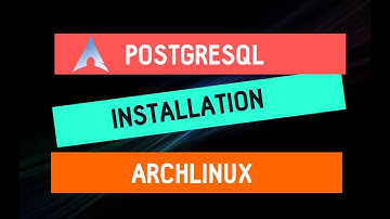 Postgresql in ArchLinux | Installation for novoices