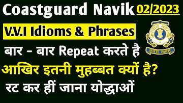 Coastguard Navik GD DB Important Idioms And Phrases For 2023 Exam Coastguard Navik Previous Years Vo