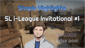 CS:GO - S1mple Highlights SL i-League Invitational