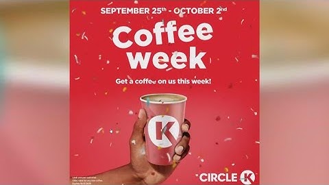 Circle K giving out free coffee this week