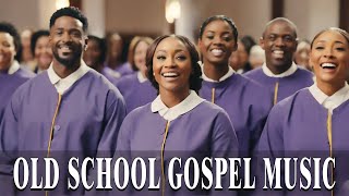 Old School Gospel Greatest Hits ~ Timeless Old School Gospel Songs with Lyrics
