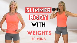 20 Minute Slimmer Body With Weights (Low Impact & No Jumping)