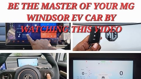EXPLORING AND EXPLANATION OF COMPLETE FEATURES ITS WORKING & OPERATIONS OF MG WINDSOR EV CAR. 