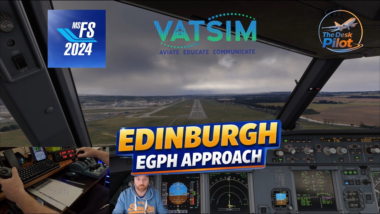 Edinburgh EGPH / VATSIM Approach / Airbus A320 / MSFS24