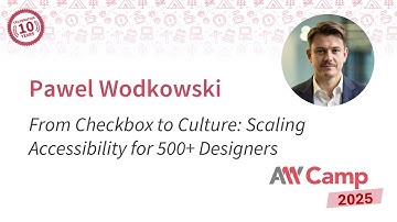 Pawel Wodkowski – From Checkbox to Culture Scaling Accessibility for 500+ Designers