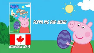 Peppa Pig the Easter Bunny 2018 DVD Menu (Canadian Copy)