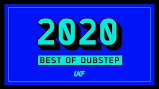 UKF Dubstep: Best of Dubstep 2020 Mix