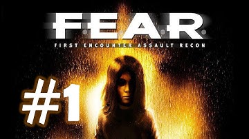 F.E.A.R. PC HD Gameplay Walkthrough No Commentary Part 1