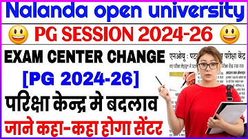Nalanda open university Pg Exam center Big updates 2024-26🙋😊 || Nou pg Exam center kaha hoga 2024-26