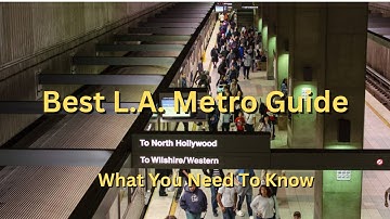 Best L.A. Metro Guide: What you need to know