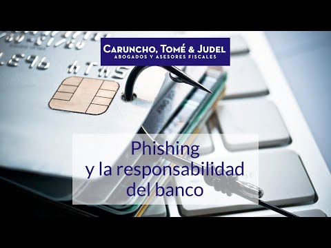 Estafas Bancarias (Phishing) y la responsabilidad del banco