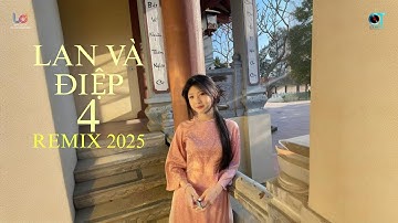 LAN VÀ ĐIỆP 4 REMIX ( LONG DOANH PRODUCER BOLERO × PHƯƠNG ANH ) BOLERO TRIỆU VIEW HOT TIKTOK