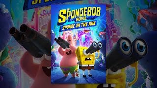 The Spongebob Movie: Sponge On The Run