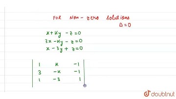 x+ky-z=0 , 3x-ky-z=0 and x-3y+z=0 has non-zerosolutionfor k= | CLASS 12 | MATRICES AND DETERMINA...