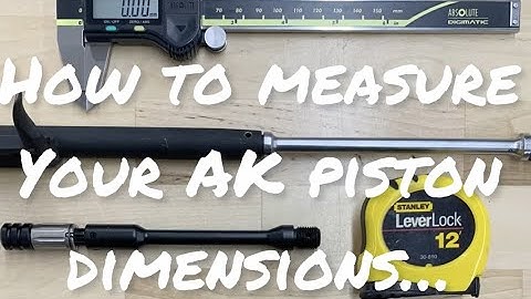How To Measure Your AK Gas Piston