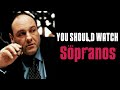 You Should Watch - The Sopranos