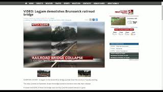 Logjam destroys Brunswick railroad bridge