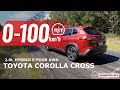 2023 Toyota Corolla Cross Hybrid AWD 0-100km/h &amp; engine sound